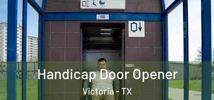 Handicap Door Opener Victoria - TX