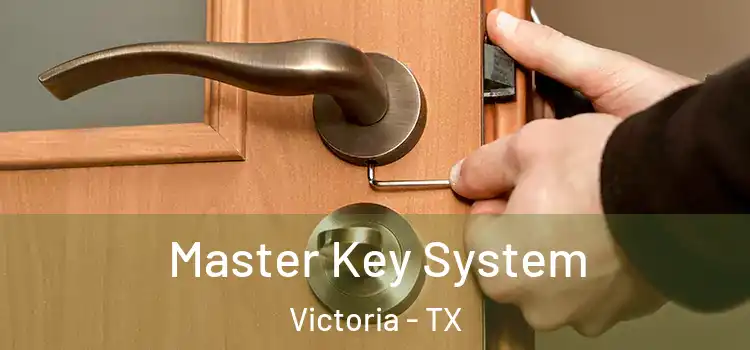 Master Key System Victoria - TX